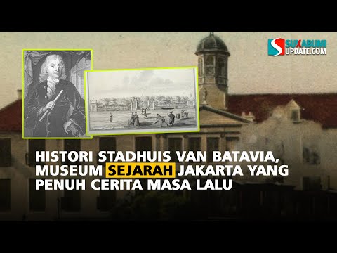 Histori Stadhuis van Batavia, Museum Sejarah Jakarta yang Penuh Cerita Masa Lalu