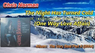 Chris Norman - The Night Has Turned Cold (One Way Love Affair) (Karaoke + Indonesian Translation)