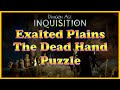 Dragon Age Inquisition The Dead Hand Puzzle Exalted Plains