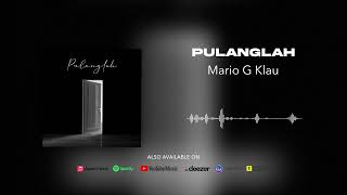 Download lagu Mario G Klau - Pulanglah mp3