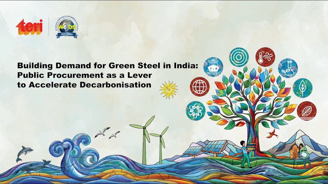 Building Demand for Green Steel in India Public Procurement as a Lever to Accelerate Decarbonisation