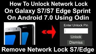 How To Remove Network Lock On Galaxy S7 & S7 Edge Sprint 930P/935P Using Odin Free