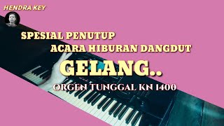 Download lagu GELANG...!! SPESIAL PENUTUP ACARA HIBURAN DANGDUT ORGEN TUNGGAL KN 1400 mp3