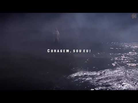 " Coragem, sou eu "