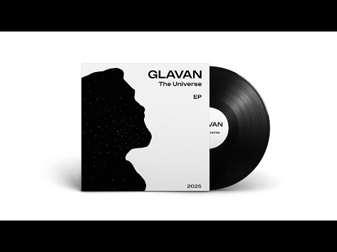 GLAVAN - The Universe (Full EP) 2025