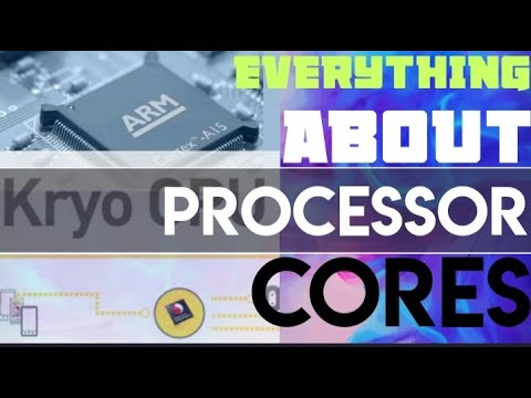 Everything about Processor Core | ARM-based Processor | ARM Cortex-A based Cores | Kryo Cores