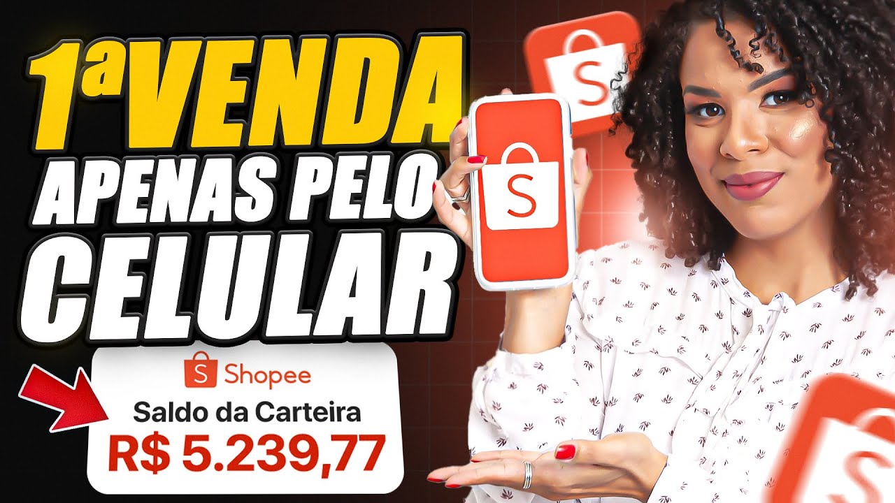 AFILIADO SHOPEE: Estratégia PODEROSA para fazer sua PRIMEIRA VENDA no CELULAR (Passo a Passo)