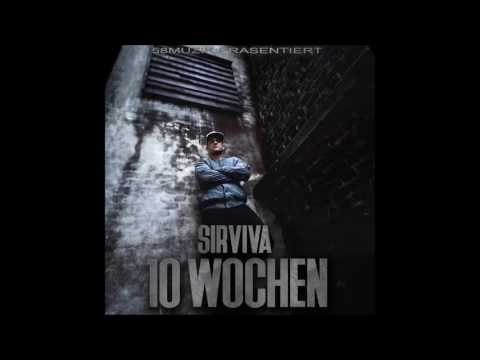 Sirviva - 10 Wochen [Full Album] - 2016