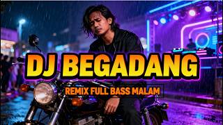 Download lagu DJ Begadang Rhoma Irama 🔥 Remix Full Bass Malam Hari mp3