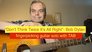 “Don’t Think Twice It’s All Right” - fingerpicking guitar lesson with TAB / Bob Dylan