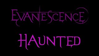 Evanescence - Haunted Lyrics (Demo 4)