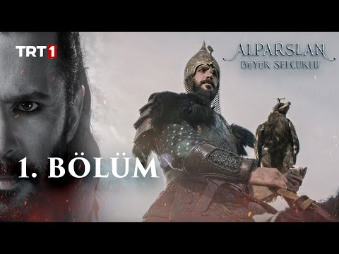Alparslan Büyük Selçuklu 1. Bölüm