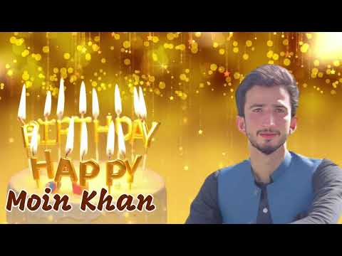 Happy Birthday To you Moin Khan