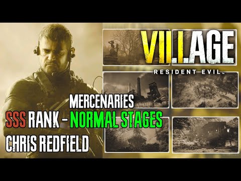 Resident Evil Village Mercenaries SSS Rank Guide - Chris Redfield Normal (All Maps)