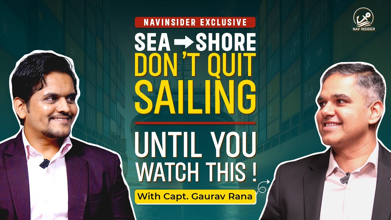 Planning to move from sea to shore? This episode is your roadmap | NavInsider