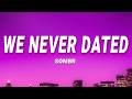 we never dated - sombr (Lyrics)