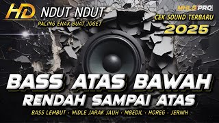 Download lagu DJ CEK SOUND HOREG FULL BASS TERBARU 2025 BASS RENDAH ATAS BAWAH MIDLE JARAK JAUH (MHLS PRO) mp3