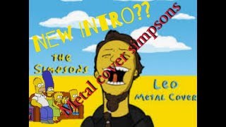 The simpsons Metal cover by Leo