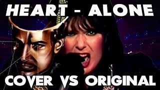 Download lagu Heart - Alone - Cover vs. Original - Which Is Better? mp3