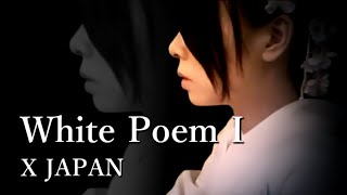 X JAPAN - White Poem I 【Piano ver.】
