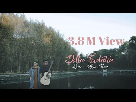 Once - Aku Mau cover Della Firdatia