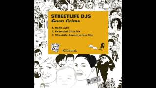 Streetlife DJs - Gunn Crime (Original Mix)