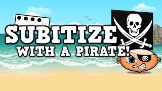 Subitize with a Pirate [suhb-i-tize]   (pirate math song for kids)