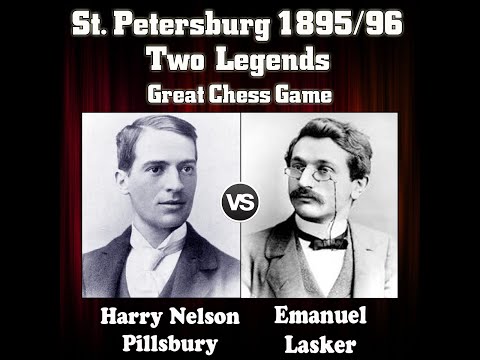 Two Chess Legends | Pillsbury vs Lasker 1896 | St. Petersburg