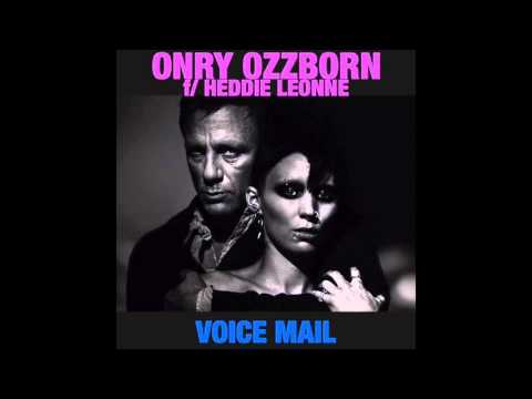 Onry Ozzborn - Voicemail (feat. Heddie Leonne)