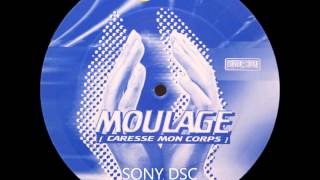 Moulage - Caresse mon corps (Motion control mix)