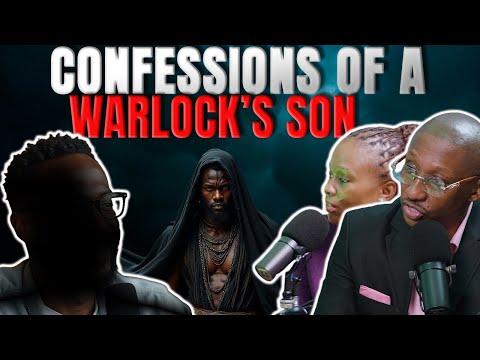 LIFE IS SPIRITUAL PRESENTS SAMUEL'S TESTIMONY,  ”CONFESSIONS OF A WARLOCK'S SON.''
