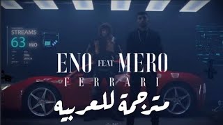 أغنيه تركيه و المانيه مترجمة للعربيه Mero Ft Eno Ferrari