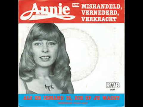 ANNIE  VAN MOURIK - ALS ER IEMAND IS DIE OP JE WACHT