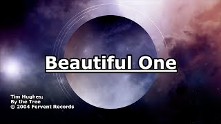 Beautiful One - By the Tree - Lyrics