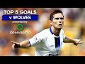 Top 5 | Chelsea Goals v Wolves ⚽️