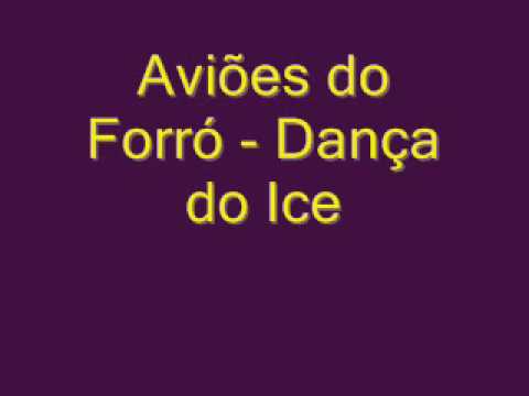 Dança Do Ice - Aviões do Forró