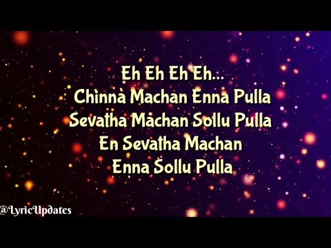 download lagu mp3 mp4 Chinna Machan Song Lyrics, download lagu Chinna Machan Song Lyrics gratis, unduh video klip Chinna Machan Song Lyrics