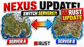 Rust Nexus Update: You Can SWITCH SERVERS With Your Loot