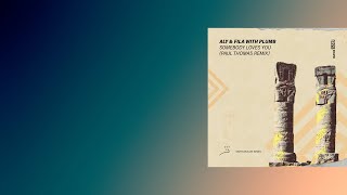 Aly &amp; Fila, Plumb - Somebody Loves You (Paul Thomas Extended Remix) [FSOE]