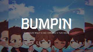 Download lagu Shotgun Willy x MC Virgins x Yun Head - Bumpin' (Lyric Video) mp3