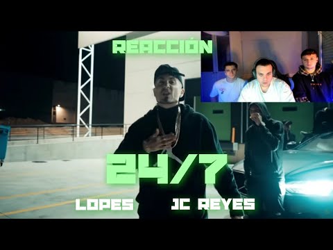 (REACCIÓN) LOPES FT JC REYES - 24/7 (PROD. PEDRO CALDERON) | PERRERA URBANA