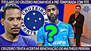 GLOBO ESPORTE DO CRUZEIRO | RENOVAÇÃO DE MATHEUS PEREIRA? e SITUAÇÃO DE GERSON