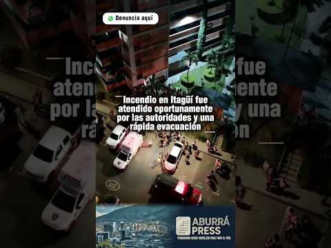 Capacitación previa y rápida reacción evitaron una tragedia en Itagüí