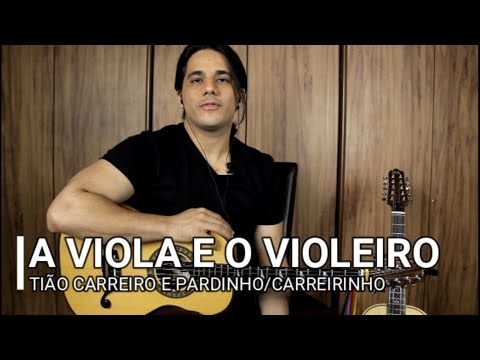 A Viola E O Violeiro - Tião Carreiro e Pardinho