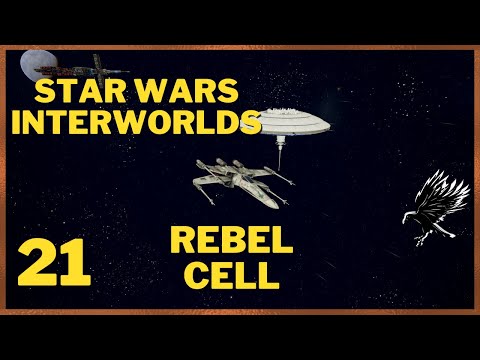 21: Rebel Cell Playthrough - Star Wars Interworlds 0.66 X4 Foundations