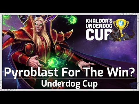 PYROBLAST For The Win? - Underdog Cup - Heroes of the Storm