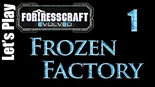 FortressCraft Evolved : Frozen Factory - Ep 1 Lucky Start