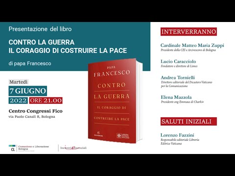 Contro la guerra. Il coraggio di costruire la pace (Bologna, 7 giugno 2022)