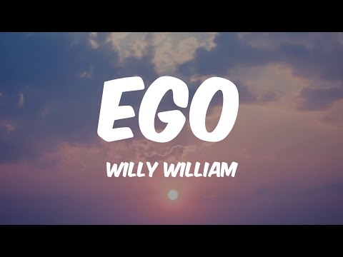Ego - Willy William (Lyrics) 🎵