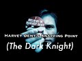 Harvey Dent S Character Analysis And Snapping Point The Dark Knight